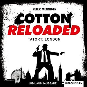 Peter Mennigen: Tatort: London - Jubiläumsausgabe (Cotton Reloaded 30)