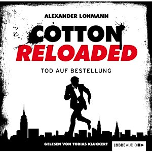 Alexander Lohmann: Tod auf Bestellung (Cotton Reloaded 11)