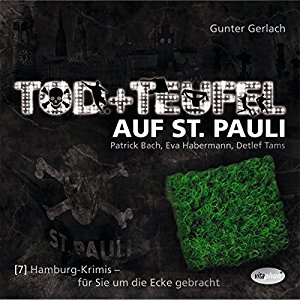 Gunter Gerlach: Tod und Teufel auf St. Pauli (Hamburg-Krimis 7)