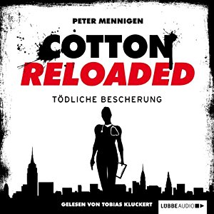 Peter Mennigen: Tödliche Bescherung (Cotton Reloaded 15)