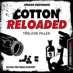 Jürgen Benvenuti: Tödliche Pillen (Cotton Reloaded 38)