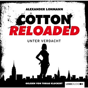 Alexander Lohmann: Unter Verdacht (Cotton Reloaded 19)