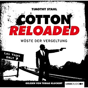 Timothy Stahl: Wüste der Vergeltung (Cotton Reloaded 24)