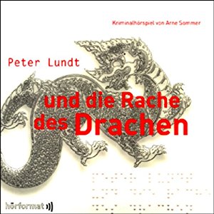 Arne Sommer: Peter Lundt und die Rache des Drachen (Peter Lundt 2)