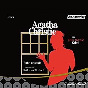 Agatha Christie: Ruhe unsanft (Miss Marple 13)