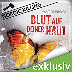 Marit Reiersgård: Blut auf deiner Haut (Nordic Killing)