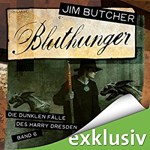 Jim Butcher: Bluthunger (Die dunklen Fälle des Harry Dresden 6)
