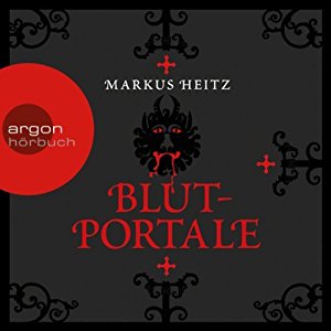 Markus Heitz: Blutportale