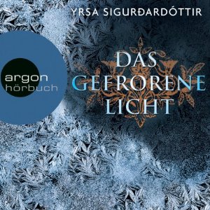 Yrsa Sigurðardóttir: Das gefrorene Licht (Dóra Guðmundsdóttir 2)