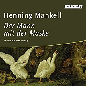 Henning Mankell: Der Mann mit der Maske