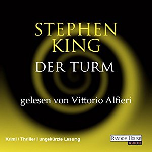 Stephen King: Der Turm (Der dunkle Turm 7)