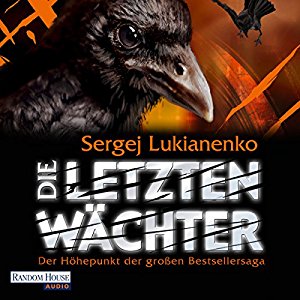 Sergej Lukianenko: Die letzten Wächter