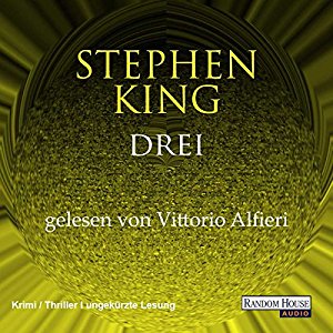 Stephen King: Drei (Der dunkle Turm 2)