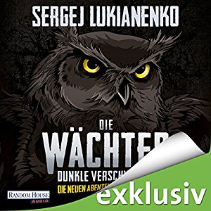 Sergej Lukianenko: Dunkle Verschwörung (Die neuen Abenteuer der Wächter 2)