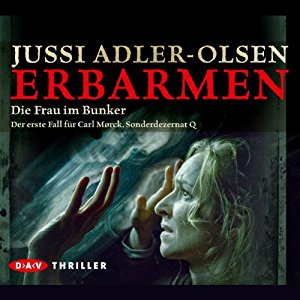 Jussi Adler-Olsen: Erbarmen (Carl Mørck 1)