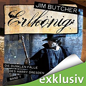 Jim Butcher: Erlkönig (Die dunklen Fälle des Harry Dresden 7)