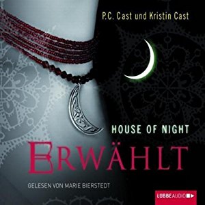 P. C. Cast Kristin Cast: Erwählt (House of Night 3)