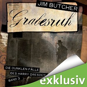 Jim Butcher: Grabesruh (Die dunklen Fälle des Harry Dresden 3)