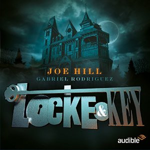 Joe Hill Gabriel Rodriguez: Locke & Key: Die komplette Serie