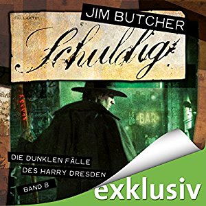 Jim Butcher: Schuldig (Die dunklen Fälle des Harry Dresden 8)