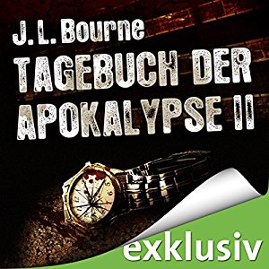 J. L. Bourne: Tagebuch der Apokalypse 2