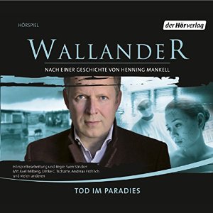 Henning Mankell Stefan Ahnhem: Tod im Paradies (Wallander 9)