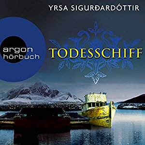 Yrsa Sigurðardóttir: Todesschiff (Dóra Guðmundsdóttir 6)