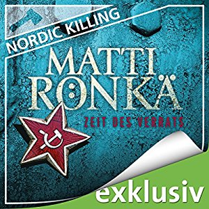 Matti Rönkä: Zeit des Verrats (Nordic Killing)