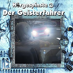 Katja Behnke Klaus Brandhorst: Der Geisterfahrer (Hörgespinste 2)