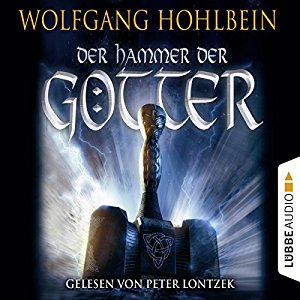 Wolfgang Hohlbein: Der Hammer der Götter