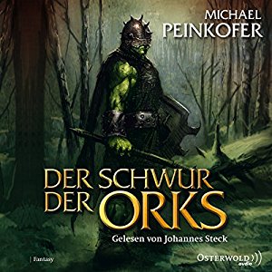 Michael Peinkofer: Der Schwur der Orks (Die Orks 2)