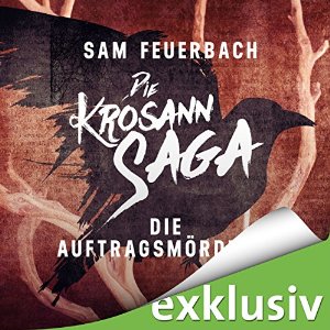 Sam Feuerbach: Die Auftragsmörderin (Die Krosann-Saga - Lehrjahre 1)