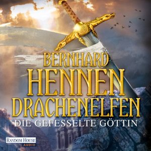 Bernhard Hennen: Die gefesselte Göttin (Drachenelfen 3)