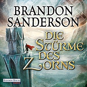 Brandon Sanderson: Die Stürme des Zorns (Die Sturmlicht-Chroniken 2.2)