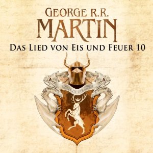 George R. R. Martin: Game of Thrones - Das Lied von Eis und Feuer 10