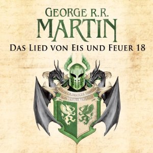 George R. R. Martin: Game of Thrones - Das Lied von Eis und Feuer 18