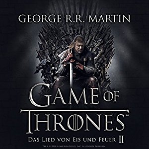 George R. R. Martin: Game of Thrones - Das Lied von Eis und Feuer 2