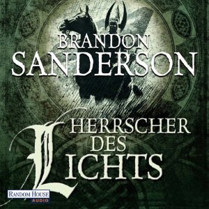 Brandon Sanderson: Herrscher des Lichts (Mistborn 3)