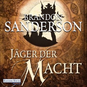 Brandon Sanderson: Jäger der Macht (Mistborn 4)