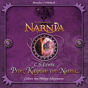 C. S. Lewis: Prinz Kaspian von Narnia (Chroniken von Narnia 4)