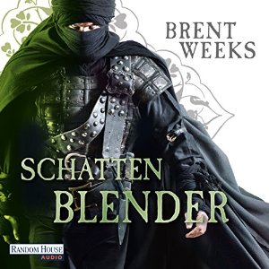 Brent Weeks: Schattenblender (Die Licht-Saga 4)