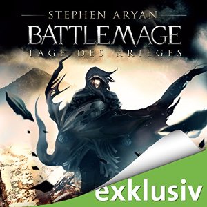 Stephen Aryan: Tage des Krieges (Battlemage 1)