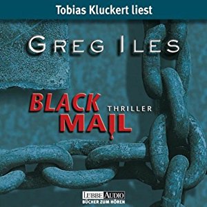 Greg Iles: Blackmail