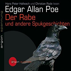 Edgar Allan Poe: Der Rabe und andere Spukgeschichten