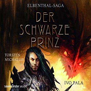 Ivo Pala: Der Schwarze Prinz (Elbenthal-Saga 2)