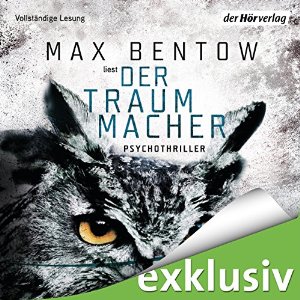 Max Bentow: Der Traummacher