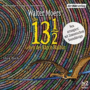 Walter Moers: Die 13 ½ Leben des Käpt'n Blaubär (Zamonien 1)