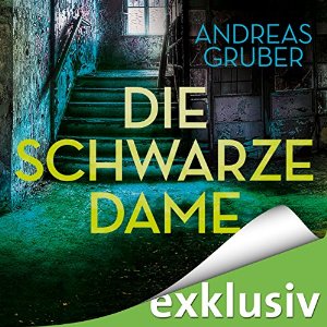 Andreas Gruber: Die schwarze Dame (Peter Hogart 1)