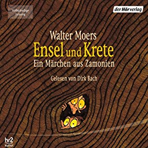 Walter Moers: Ensel und Krete (Zamonien 2)