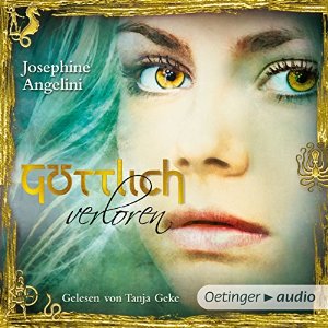 Josephine Angelini: Göttlich verloren (Göttlich-Trilogie 2)
